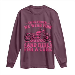 Breast Cancer Motorcycle Long Sleeve Shirt In October We Wear Pink Ride For A Cure TS10 Maroon Print Your Wear