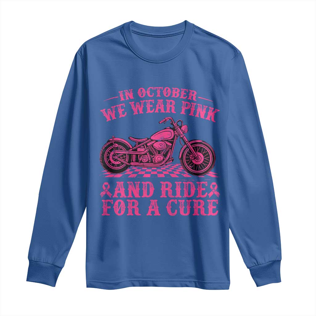 Breast Cancer Motorcycle Long Sleeve Shirt In October We Wear Pink Ride For A Cure TS10 Royal Blue Print Your Wear