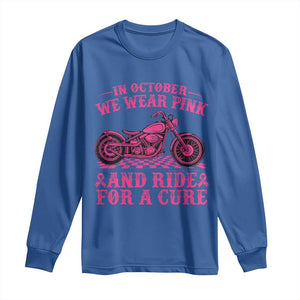 Breast Cancer Motorcycle Long Sleeve Shirt In October We Wear Pink Ride For A Cure TS10 Royal Blue Print Your Wear