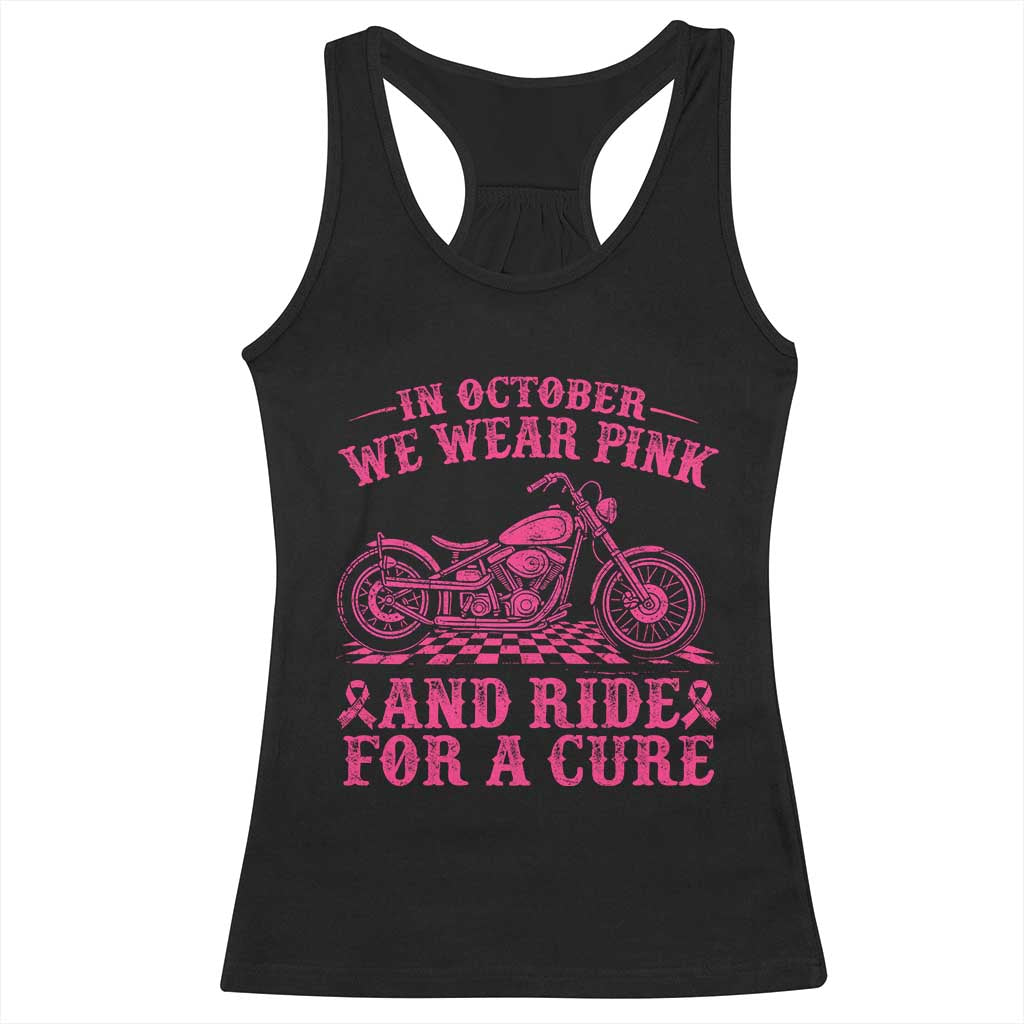 Breast Cancer Motorcycle Racerback Tank Top In October We Wear Pink Ride For A Cure TS10 Black Print Your Wear