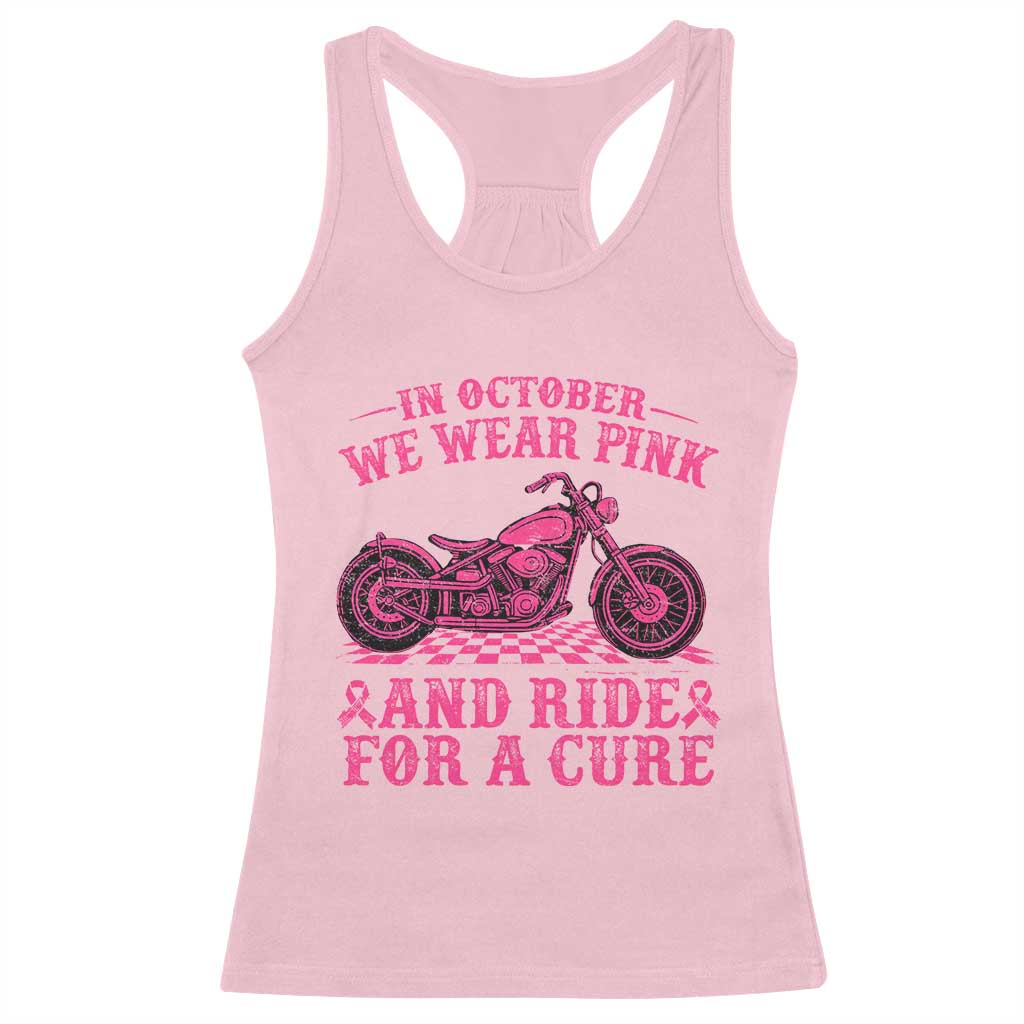 Breast Cancer Motorcycle Racerback Tank Top In October We Wear Pink Ride For A Cure TS10 Light Pink Print Your Wear