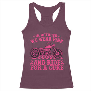 Breast Cancer Motorcycle Racerback Tank Top In October We Wear Pink Ride For A Cure TS10 Maroon Print Your Wear