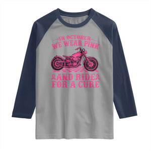 Breast Cancer Motorcycle Raglan Shirt In October We Wear Pink Ride For A Cure TS10 Sport Gray Navy Print Your Wear