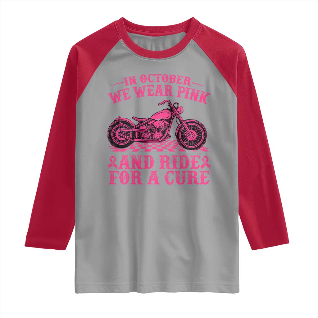 Breast Cancer Motorcycle Raglan Shirt In October We Wear Pink Ride For A Cure TS10 Sport Gray Red Print Your Wear