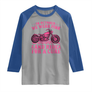 Breast Cancer Motorcycle Raglan Shirt In October We Wear Pink Ride For A Cure TS10 Sport Gray Royal Print Your Wear