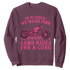 Breast Cancer Motorcycle Sweatshirt In October We Wear Pink Ride For A Cure TS10 Maroon Print Your Wear