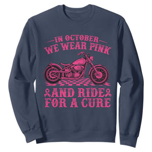 Breast Cancer Motorcycle Sweatshirt In October We Wear Pink Ride For A Cure TS10 Navy Print Your Wear