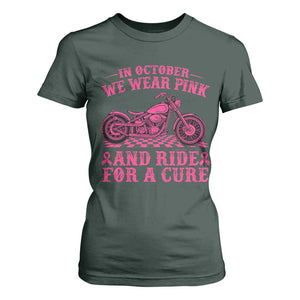 Breast Cancer Motorcycle T Shirt For Women In October We Wear Pink Ride For A Cure TS10 Dark Forest Green Print Your Wear