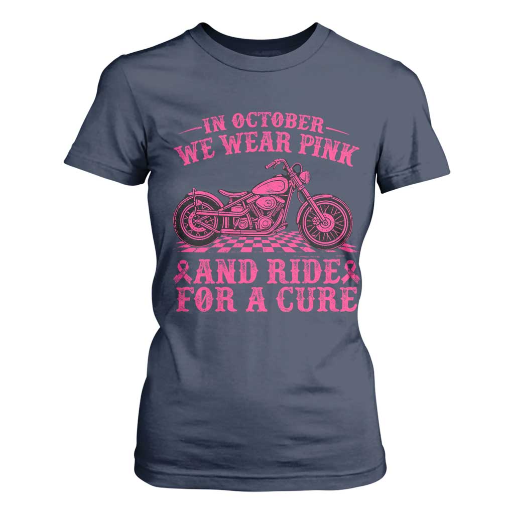Breast Cancer Motorcycle T Shirt For Women In October We Wear Pink Ride For A Cure TS10 Navy Print Your Wear