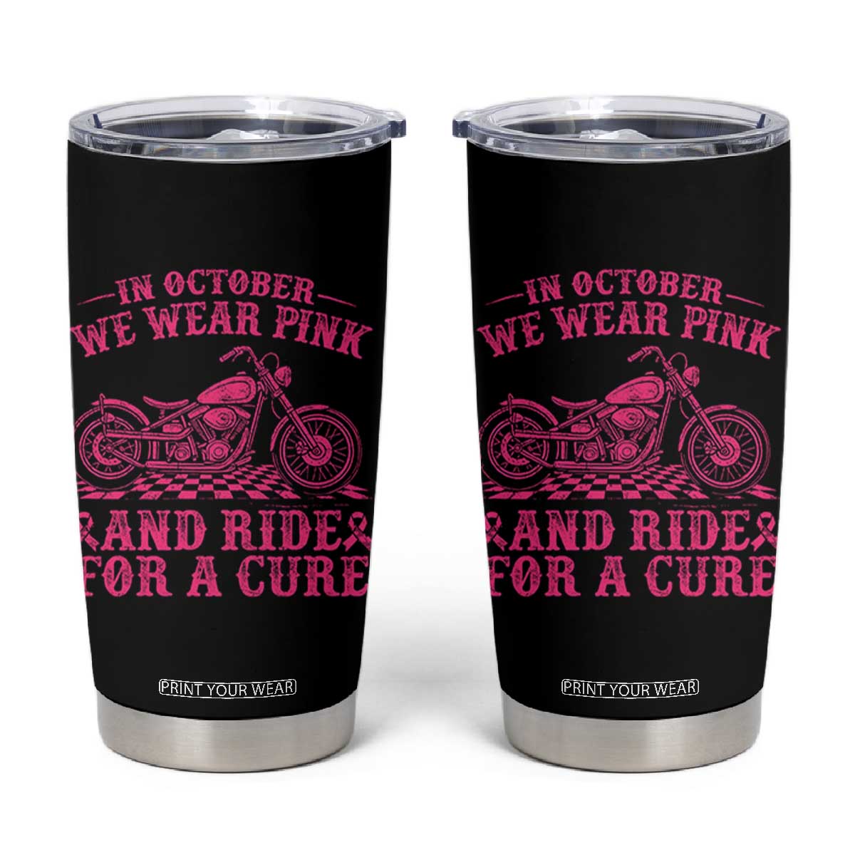 Breast Cancer Motorcycle Tumbler Cup In October We Wear Pink Ride For A Cure TS10 Black Print Your Wear