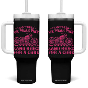 Breast Cancer Motorcycle Tumbler With Handle In October We Wear Pink Ride For A Cure TS10 One Size: 40 oz Black Print Your Wear