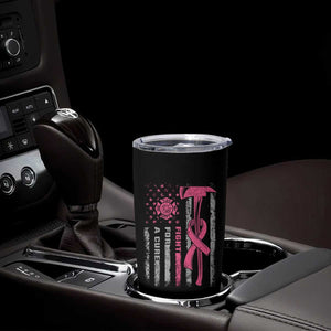 Firefighter Breast Cancer Awareness Tumbler Cup Fight For A Cure American Flag TS10 Print Your Wear
