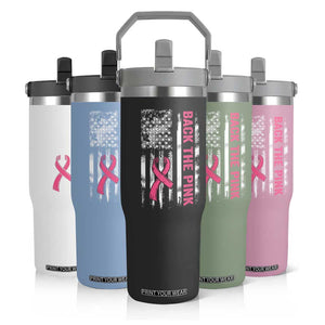 Back The Pink Ribbon Breast Cancer Awareness Flip Straw Tumbler American Flag TS10 Print Your Wear