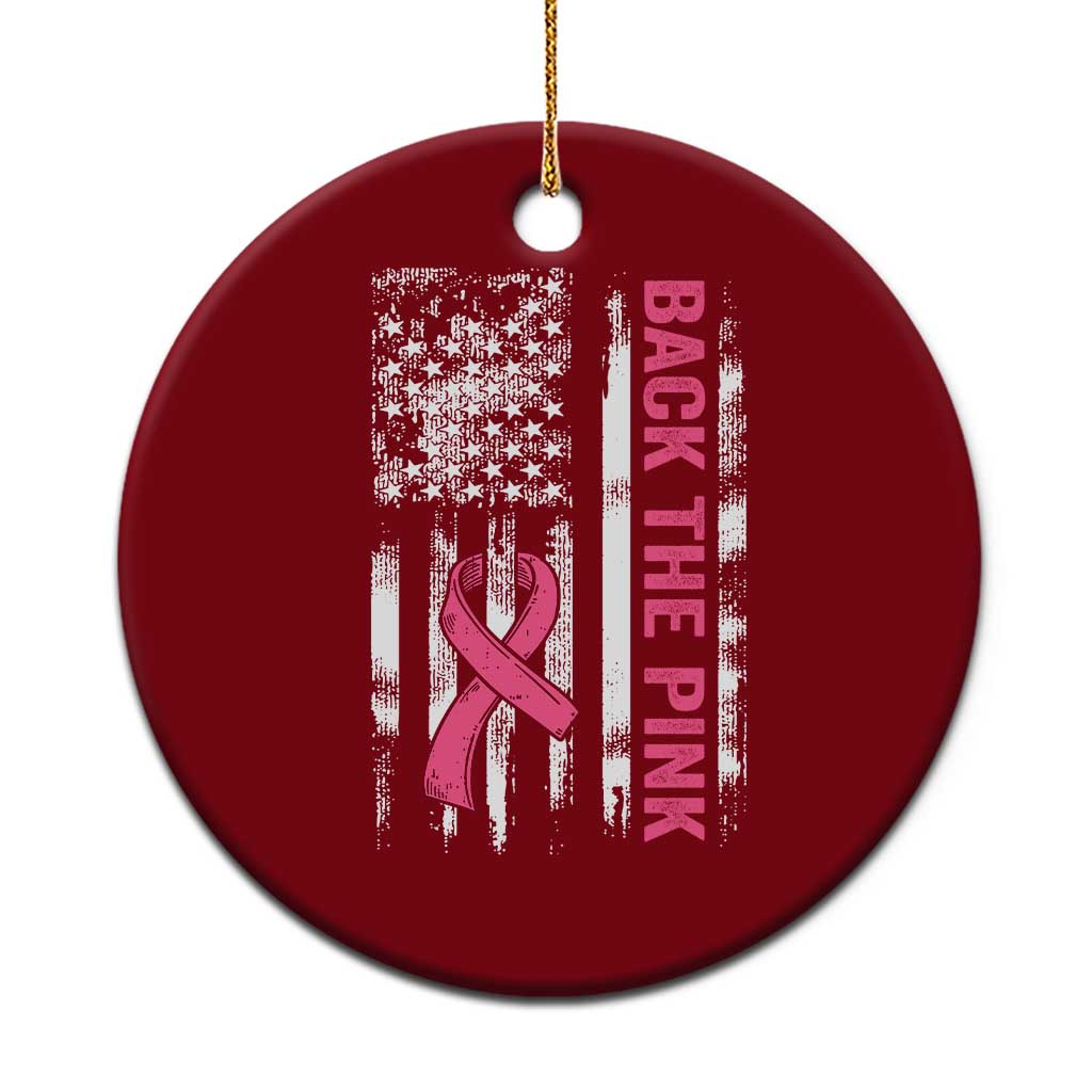 Back The Pink Ribbon Breast Cancer Awareness Ceramic Ornament American Flag TS10 1pc Red Print Your Wear
