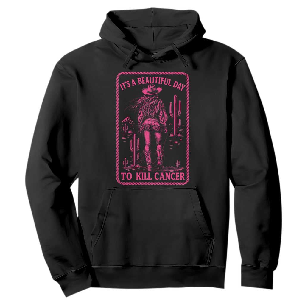 Cowgirl Breast Cancer Hoodie Beautiful Day To Kill Cancer Vintage Western Pink - Print Your Wear