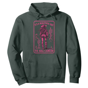 Cowgirl Breast Cancer Hoodie Beautiful Day To Kill Cancer Vintage Western Pink TS10 Dark Forest Green Print Your Wear