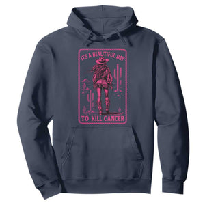 Cowgirl Breast Cancer Hoodie Beautiful Day To Kill Cancer Vintage Western Pink TS10 Navy Print Your Wear