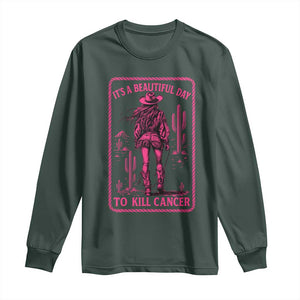 Cowgirl Breast Cancer Long Sleeve Shirt Beautiful Day To Kill Cancer Vintage Western Pink TS10 Dark Forest Green Print Your Wear
