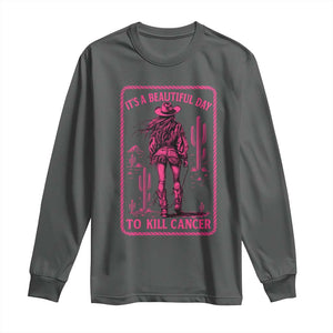 Cowgirl Breast Cancer Long Sleeve Shirt Beautiful Day To Kill Cancer Vintage Western Pink TS10 Dark Heather Print Your Wear
