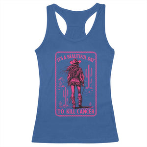 Cowgirl Breast Cancer Racerback Tank Top Beautiful Day To Kill Cancer Vintage Western Pink TS10 Royal Blue Print Your Wear