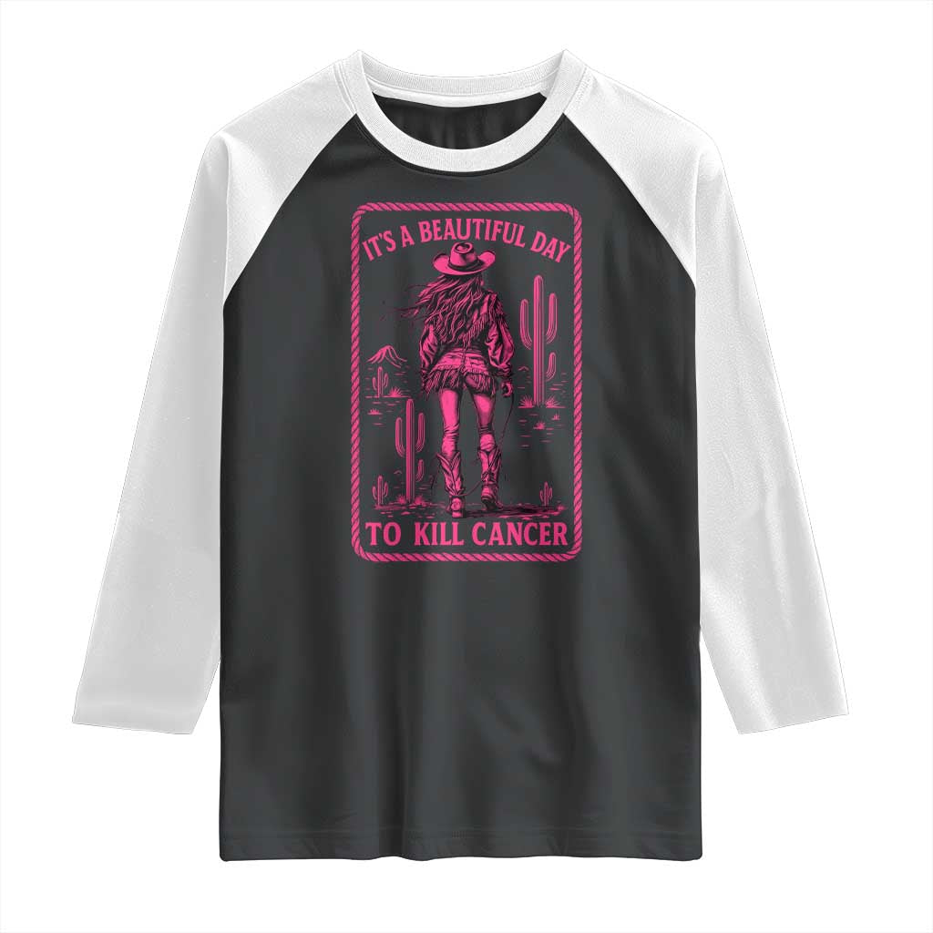 Cowgirl Breast Cancer Raglan Shirt Beautiful Day To Kill Cancer Vintage Western Pink - Print Your Wear
