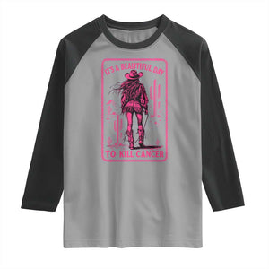 Cowgirl Breast Cancer Raglan Shirt Beautiful Day To Kill Cancer Vintage Western Pink TS10 Sport Gray Black Print Your Wear
