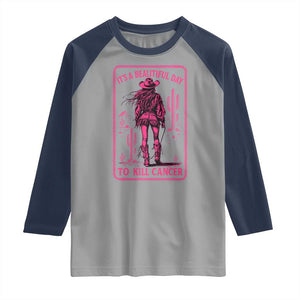 Cowgirl Breast Cancer Raglan Shirt Beautiful Day To Kill Cancer Vintage Western Pink TS10 Sport Gray Navy Print Your Wear