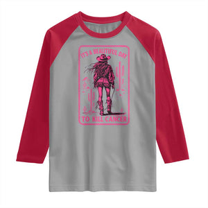 Cowgirl Breast Cancer Raglan Shirt Beautiful Day To Kill Cancer Vintage Western Pink TS10 Sport Gray Red Print Your Wear