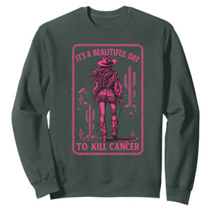 Cowgirl Breast Cancer Sweatshirt Beautiful Day To Kill Cancer Vintage Western Pink TS10 Dark Forest Green Print Your Wear