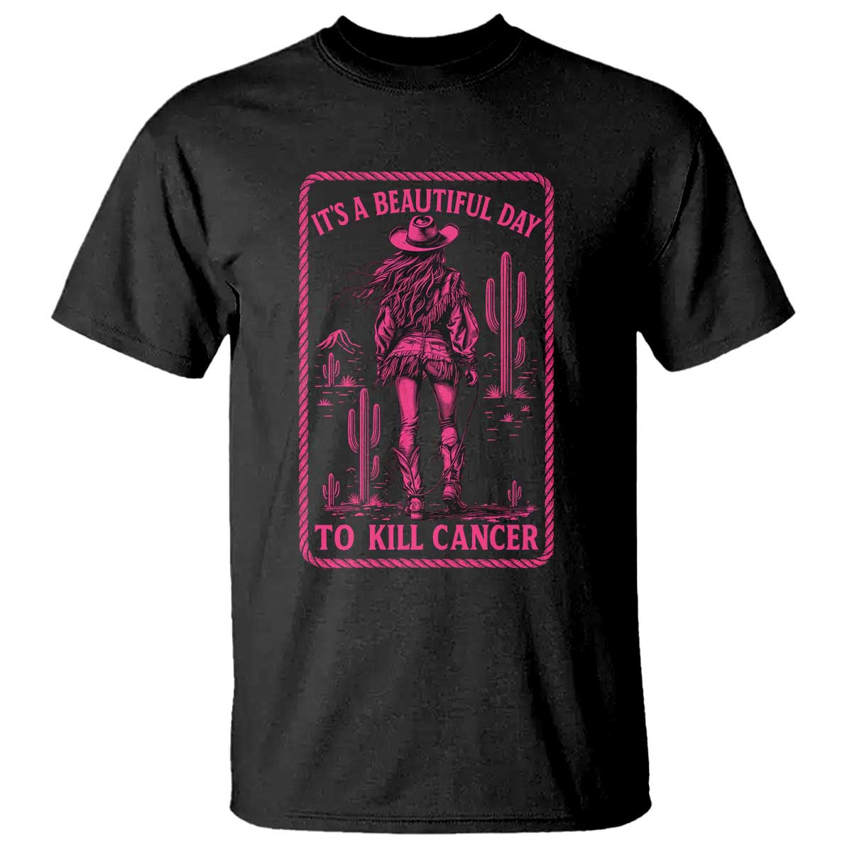 Cowgirl Breast Cancer T Shirt Beautiful Day To Kill Cancer Vintage Western Pink - Print Your Wear