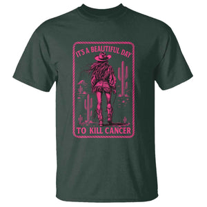 Cowgirl Breast Cancer T Shirt Beautiful Day To Kill Cancer Vintage Western Pink TS10 Dark Forest Green Print Your Wear