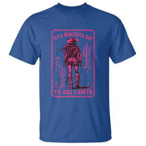 Cowgirl Breast Cancer T Shirt Beautiful Day To Kill Cancer Vintage Western Pink TS10 Royal Blue Print Your Wear