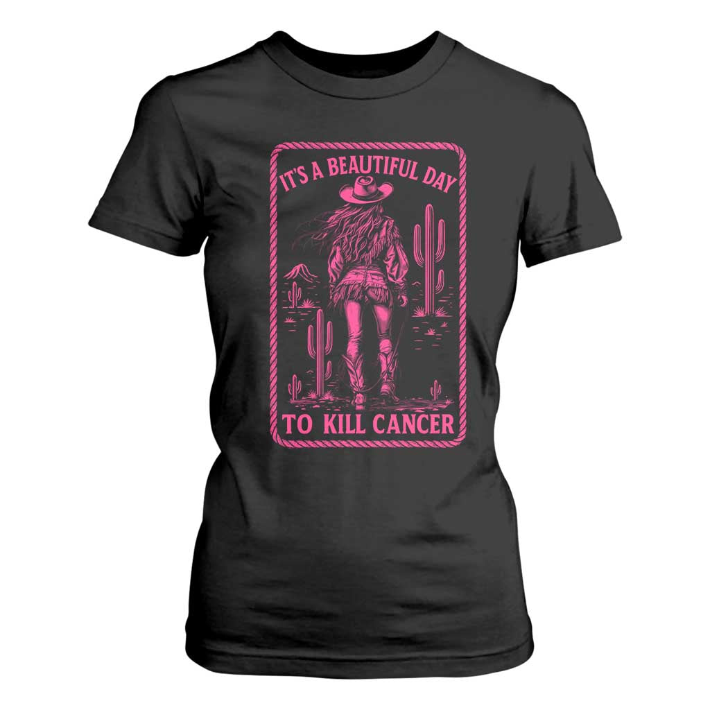 Cowgirl Breast Cancer T Shirt For Women Beautiful Day To Kill Cancer Vintage Western Pink - Print Your Wear