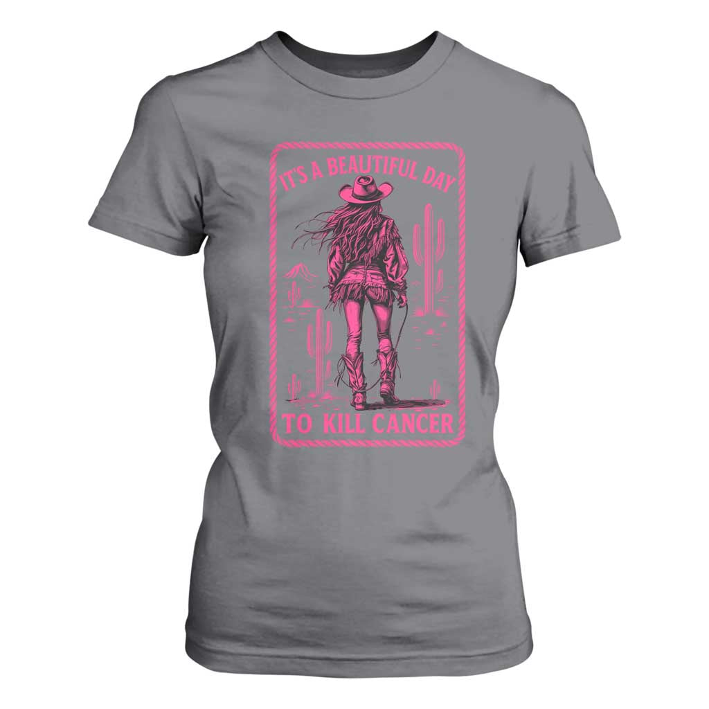 Cowgirl Breast Cancer T Shirt For Women Beautiful Day To Kill Cancer Vintage Western Pink TS10 Charcoal Print Your Wear