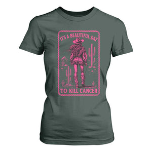 Cowgirl Breast Cancer T Shirt For Women Beautiful Day To Kill Cancer Vintage Western Pink TS10 Dark Forest Green Print Your Wear