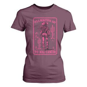 Cowgirl Breast Cancer T Shirt For Women Beautiful Day To Kill Cancer Vintage Western Pink TS10 Maroon Print Your Wear