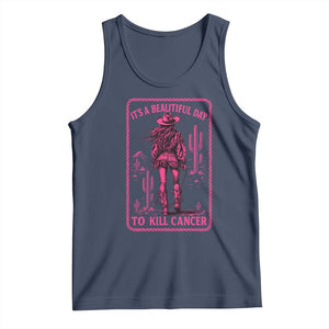 Cowgirl Breast Cancer Tank Top Beautiful Day To Kill Cancer Vintage Western Pink TS10 Navy Print Your Wear
