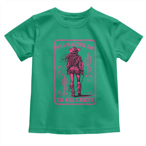 Cowgirl Breast Cancer Toddler T Shirt Beautiful Day To Kill Cancer Vintage Western Pink TS10 Irish Green Print Your Wear