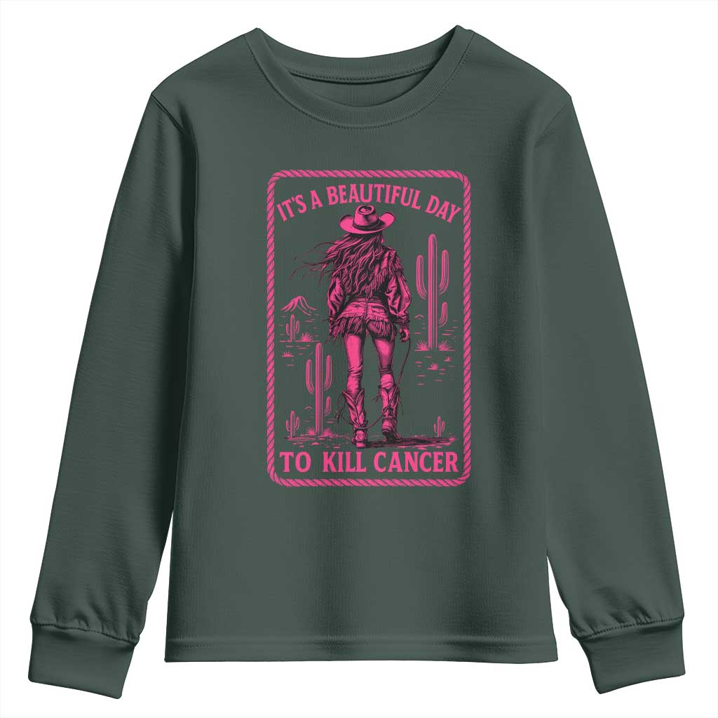 Cowgirl Breast Cancer Youth Sweatshirt Beautiful Day To Kill Cancer Vintage Western Pink TS10 Dark Forest Green Print Your Wear