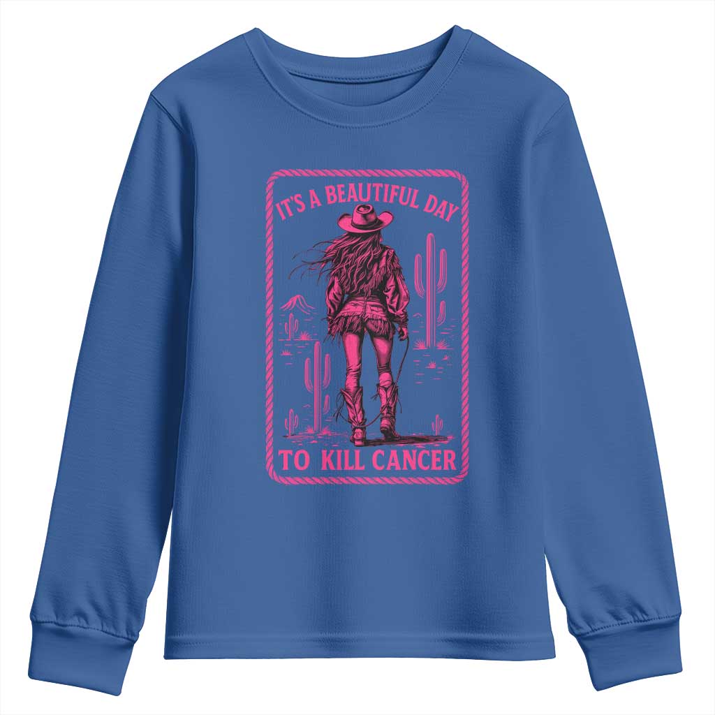Cowgirl Breast Cancer Youth Sweatshirt Beautiful Day To Kill Cancer Vintage Western Pink TS10 Royal Blue Print Your Wear