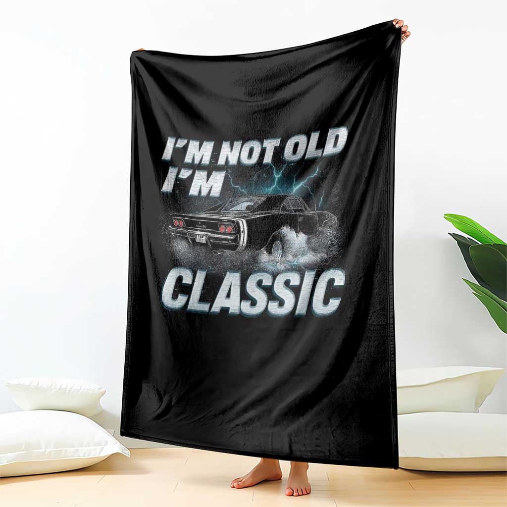 Vintage I'm Not Old I'm Classic Throw Blanket Funny Car Graphic Racing Drift Car TS10 Print Your Wear