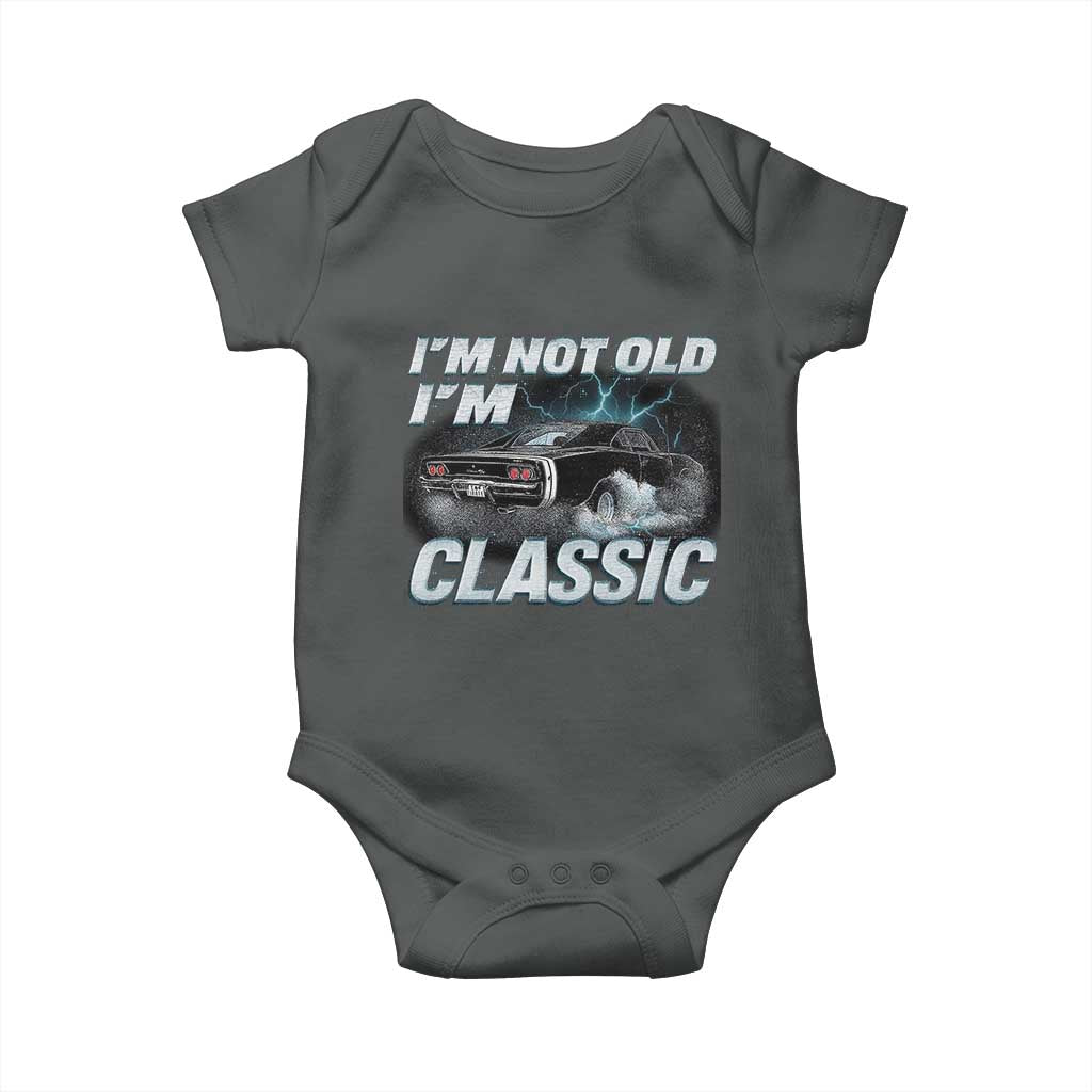 Vintage I'm Not Old I'm Classic Baby Onesie Funny Car Graphic Racing Drift Car TS10 Dark Heather Print Your Wear