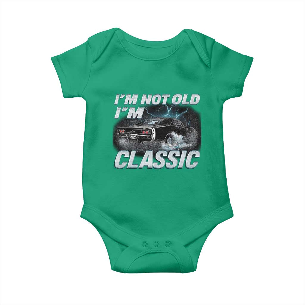 Vintage I'm Not Old I'm Classic Baby Onesie Funny Car Graphic Racing Drift Car TS10 Irish Green Print Your Wear
