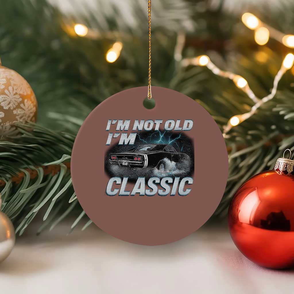 Vintage I'm Not Old I'm Classic Ceramic Ornament Funny Car Graphic Racing Drift Car TS10 1pc Mocha Print Your Wear