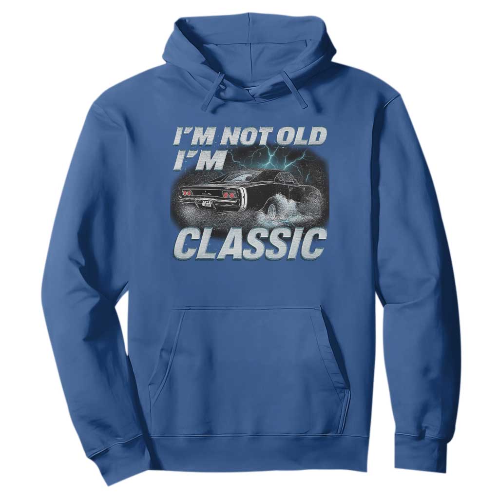 Vintage I'm Not Old I'm Classic Hoodie Funny Car Graphic Racing Drift Car TS10 Royal Blue Print Your Wear