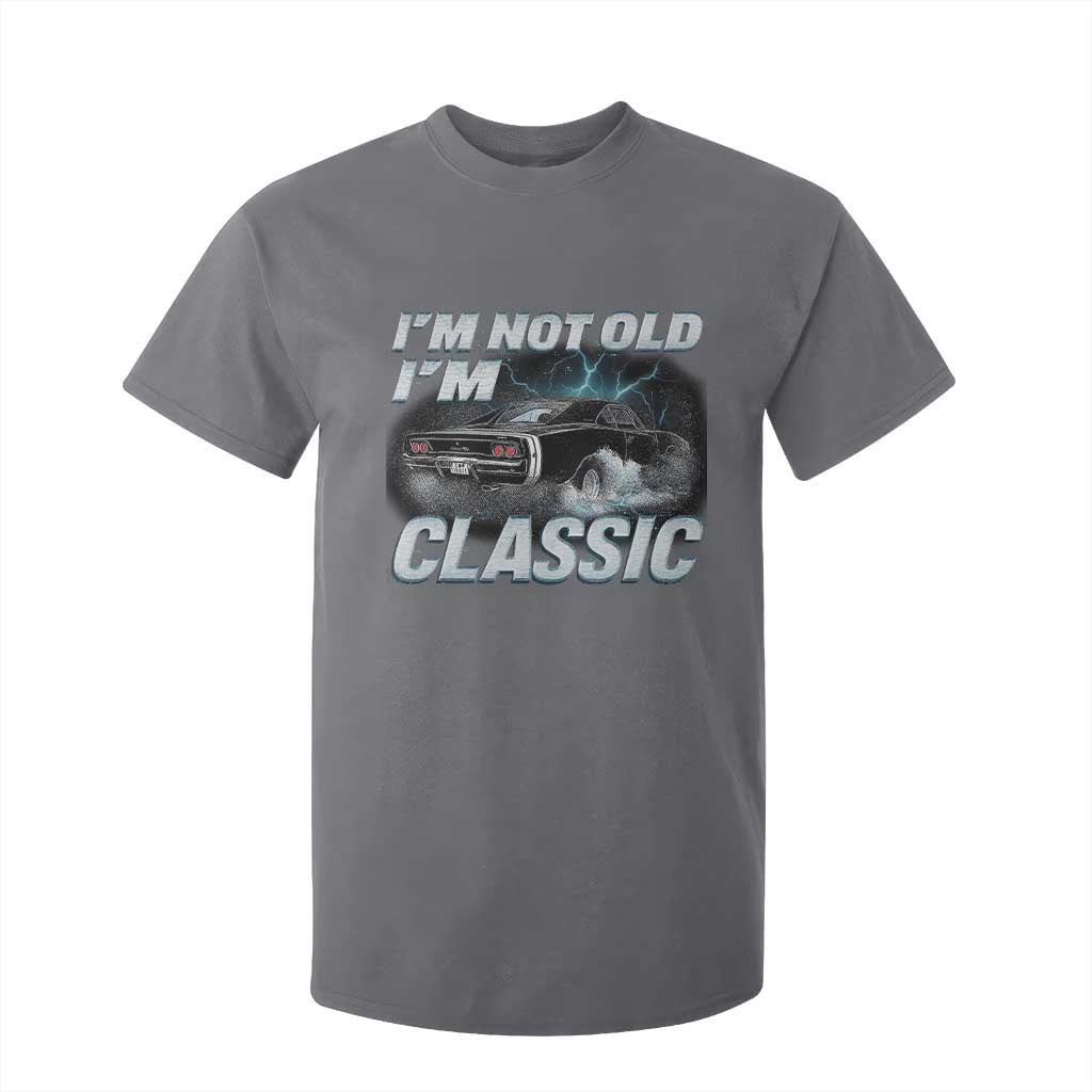Vintage I'm Not Old I'm Classic T Shirt For Kid Funny Car Graphic Racing Drift Car TS10 Charcoal Print Your Wear