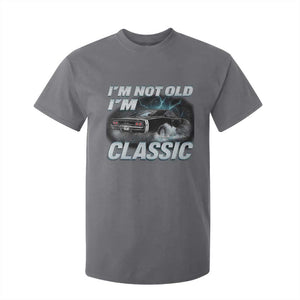 Vintage I'm Not Old I'm Classic T Shirt For Kid Funny Car Graphic Racing Drift Car TS10 Charcoal Print Your Wear