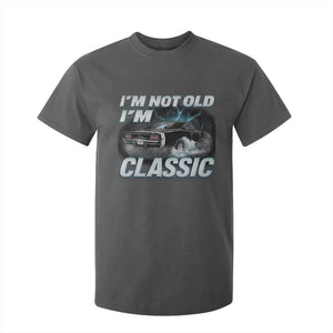Vintage I'm Not Old I'm Classic T Shirt For Kid Funny Car Graphic Racing Drift Car TS10 Dark Heather Print Your Wear