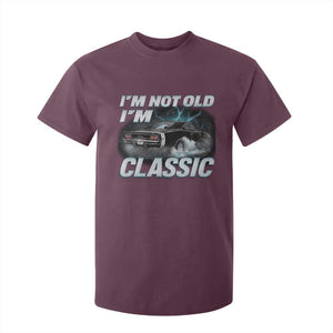Vintage I'm Not Old I'm Classic T Shirt For Kid Funny Car Graphic Racing Drift Car TS10 Maroon Print Your Wear