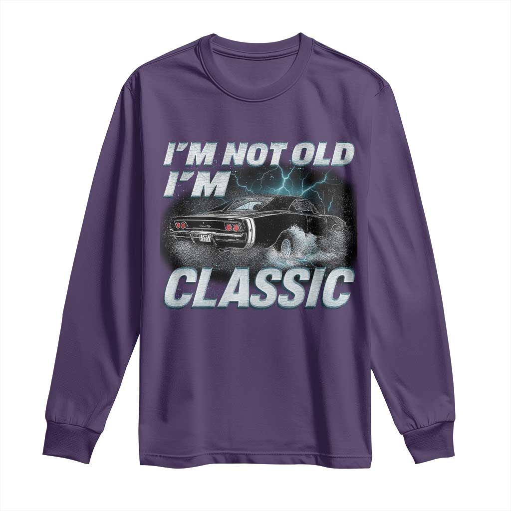 Vintage I'm Not Old I'm Classic Long Sleeve Shirt Funny Car Graphic Racing Drift Car TS10 Purple Print Your Wear